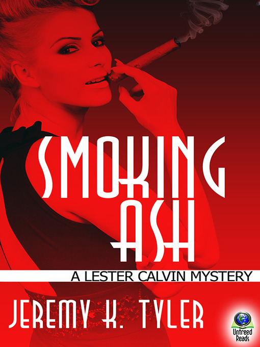 Title details for Smoking Ash by Jeremy K. Tyler - Available